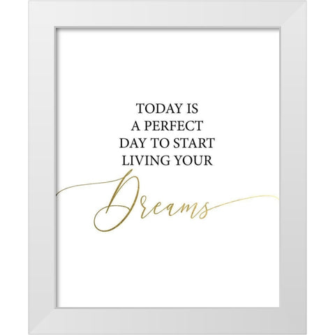 Today White Modern Wood Framed Art Print by Urban Epiphany
