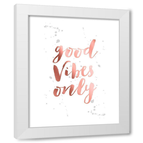 Rose Gold Inspirational Quotes 2 White Modern Wood Framed Art Print by Urban Epiphany