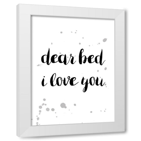 Dear Bed 2 White Modern Wood Framed Art Print by Urban Epiphany