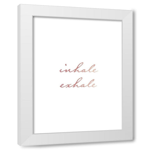 Inhale Exhale Rose Gold White Modern Wood Framed Art Print by Urban Epiphany