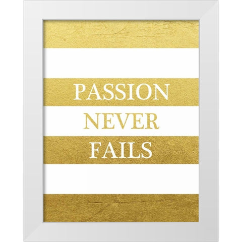 Passion Never Ends White Modern Wood Framed Art Print by Brown, Victoria