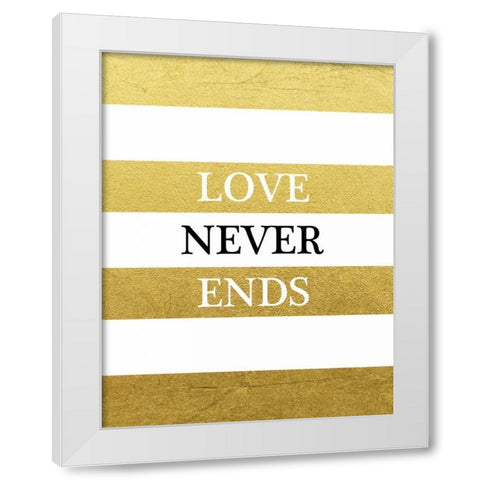 Love Never Ends White Modern Wood Framed Art Print by Brown, Victoria