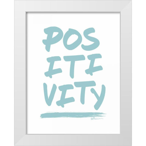 Positivity White Modern Wood Framed Art Print by Brown, Victoria