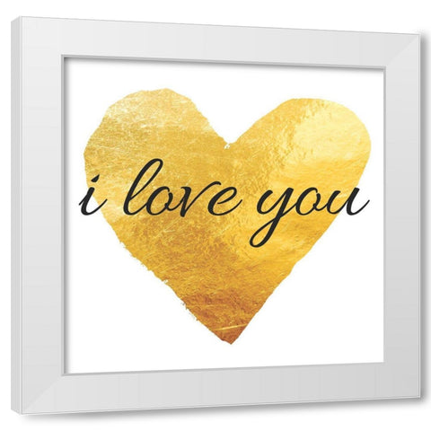 I Love You White Modern Wood Framed Art Print by Brown, Victoria