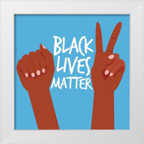 Strong Peace BLM 3 White Modern Wood Framed Art Print by Brown, Victoria