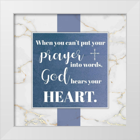 God Hears White Modern Wood Framed Art Print by Brown, Victoria