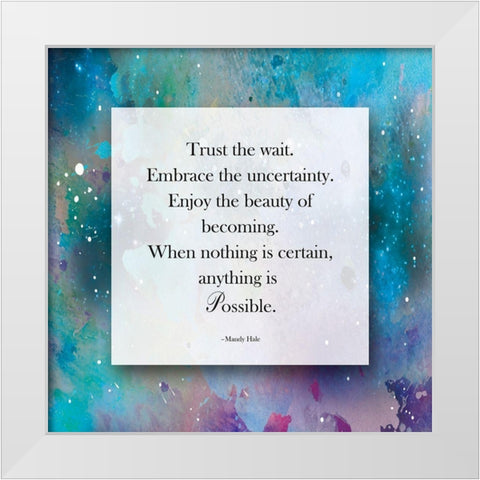 Trust The Wait White Modern Wood Framed Art Print by Brown, Victoria