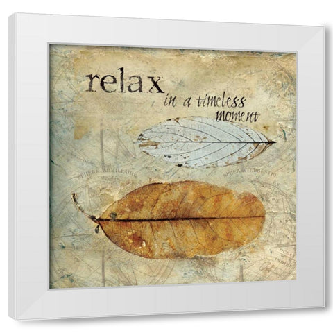 Relax White Modern Wood Framed Art Print by Robinson, Carol