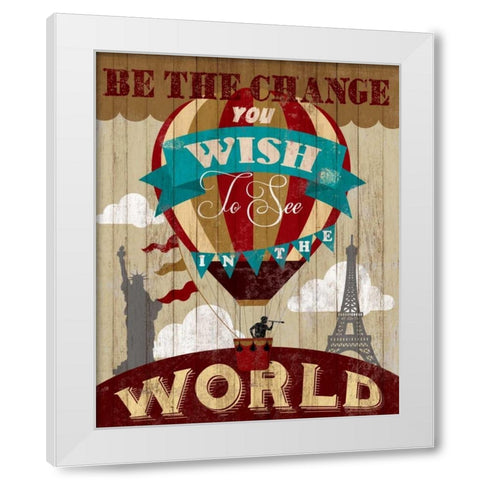 Be The Change White Modern Wood Framed Art Print by Knutsen, Conrad