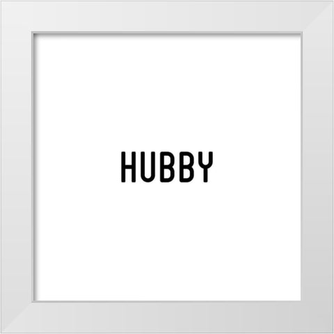 Hubby And Wifey I White Modern Wood Framed Art Print by CAD Designs