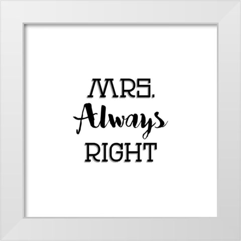 Mr. And Mrs. Right White Modern Wood Framed Art Print by CAD Designs