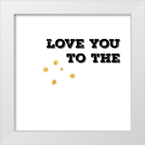Love You To The White Modern Wood Framed Art Print by CAD Designs