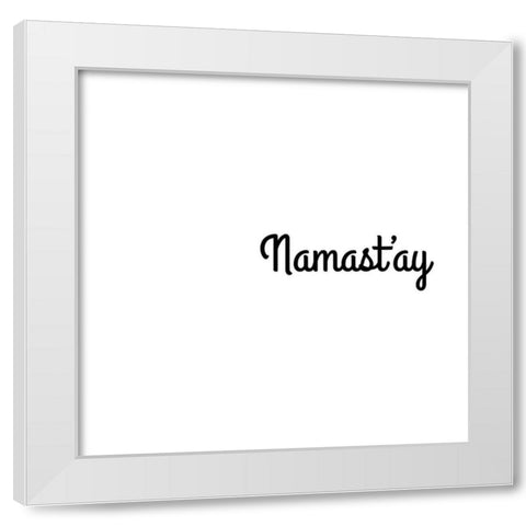 Namastay In Bed White Modern Wood Framed Art Print by CAD Designs