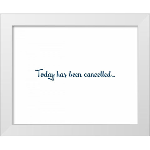 Today Has Been White Modern Wood Framed Art Print by CAD Designs