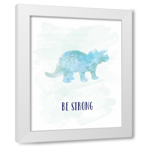 Be Strong Dino White Modern Wood Framed Art Print by Murray, Amanda