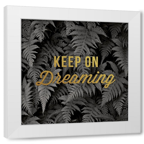 Keep on Dreaming White Modern Wood Framed Art Print by Delimont, Danita