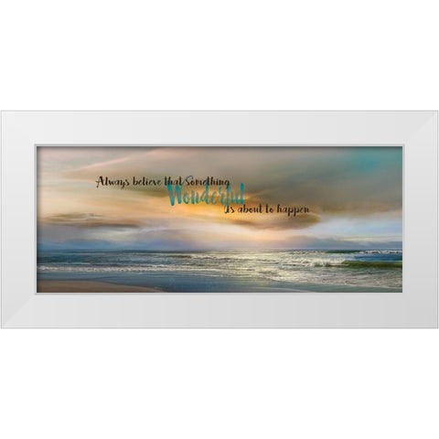 Always Believe White Modern Wood Framed Art Print by Calascibetta, Mike