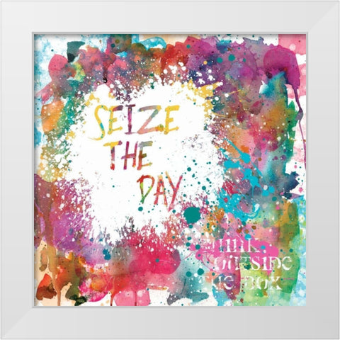 Seize the Day White Modern Wood Framed Art Print by Robinson, Carol