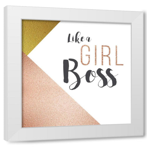 Girl Boss White Modern Wood Framed Art Print by Murray, Amanda