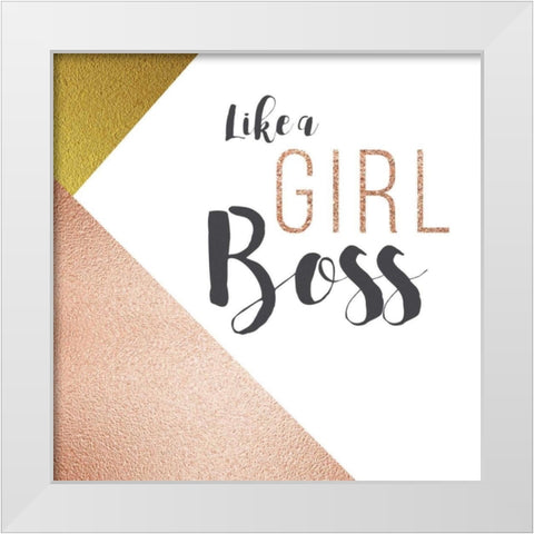 Girl Boss White Modern Wood Framed Art Print by Murray, Amanda