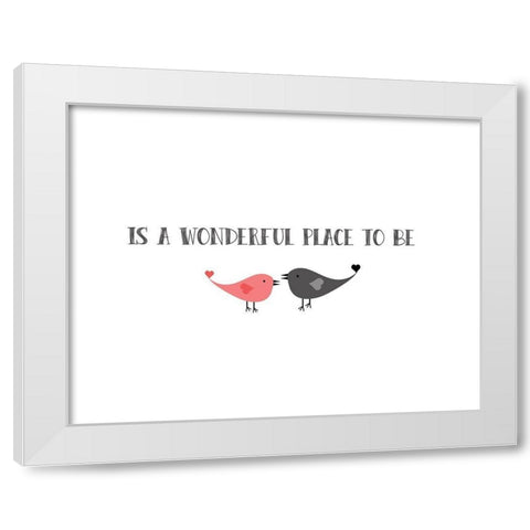 Wonderful Place White Modern Wood Framed Art Print by CAD DESIGNS