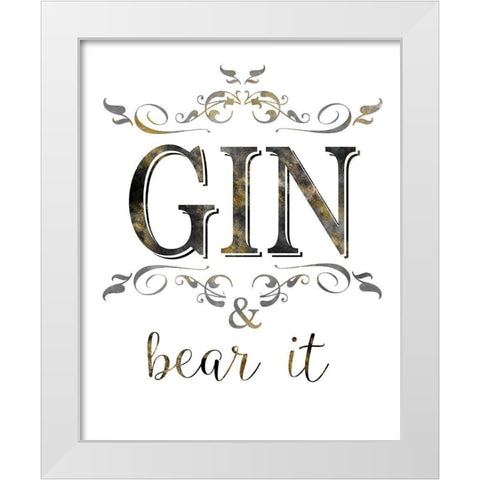 Gin and Bear It White Modern Wood Framed Art Print by Donovan, Kelly