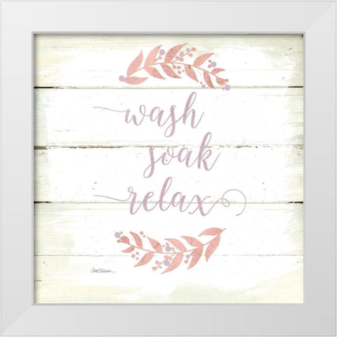 Wash, Soak, Relax White Modern Wood Framed Art Print by Robinson, Carol