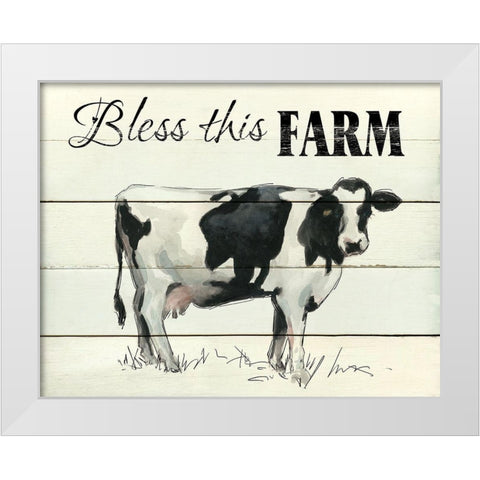 Bless This Farm White Modern Wood Framed Art Print by Robinson, Carol