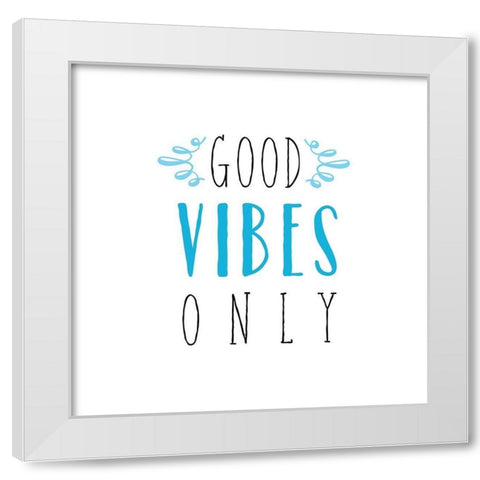 Good Vibes White Modern Wood Framed Art Print by Murray, Amanda