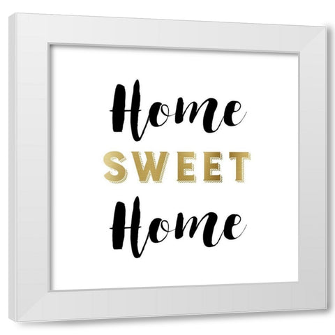 Home Sweet Home White Modern Wood Framed Art Print by Murray, Amanda
