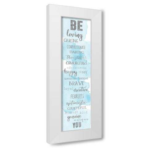 Be You White Modern Wood Framed Art Print by CAD DESIGNS