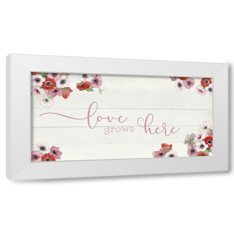 Love Grows Here White Modern Wood Framed Art Print by Swatland, Sally