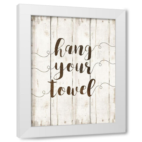 Hang Your Towel White Modern Wood Framed Art Print by Murray, Amanda