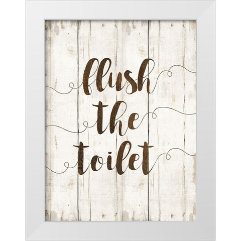 Flush The Toilet White Modern Wood Framed Art Print by Murray, Amanda