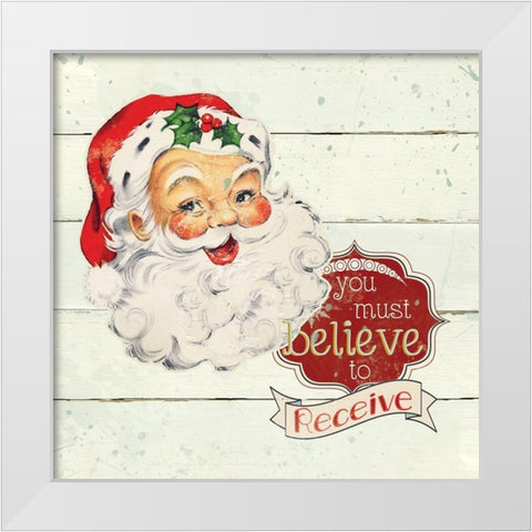 Santa Believe White Modern Wood Framed Art Print by Robinson, Carol