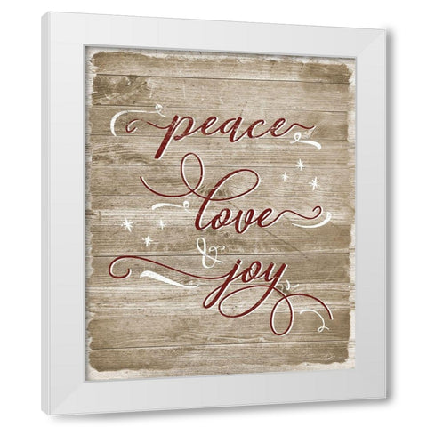 Peace Love Joy White Modern Wood Framed Art Print by Carpentieri, Natalie