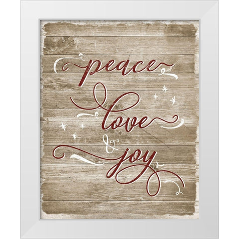 Peace Love Joy White Modern Wood Framed Art Print by Carpentieri, Natalie