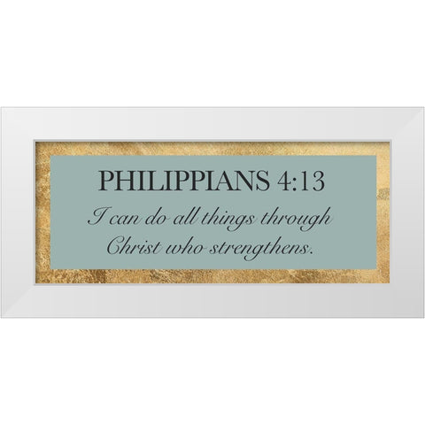 Phillippians 4:13 White Modern Wood Framed Art Print by CAD Designs