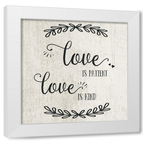 Love is Patient White Modern Wood Framed Art Print by CAD Designs