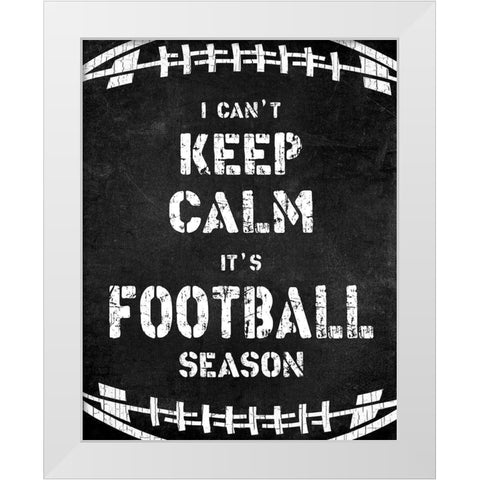 Cant Keep Calm White Modern Wood Framed Art Print by CAD Designs