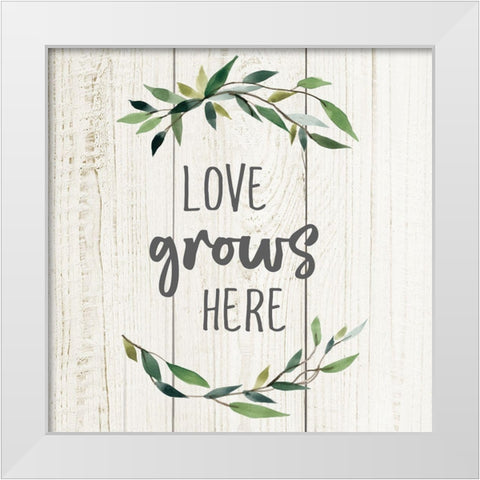 Love Grows Here White Modern Wood Framed Art Print by Robinson, Carol