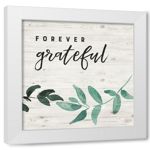 Forever Grateful White Modern Wood Framed Art Print by Murray, Amanda