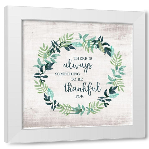 Always Thankful White Modern Wood Framed Art Print by Murray, Amanda