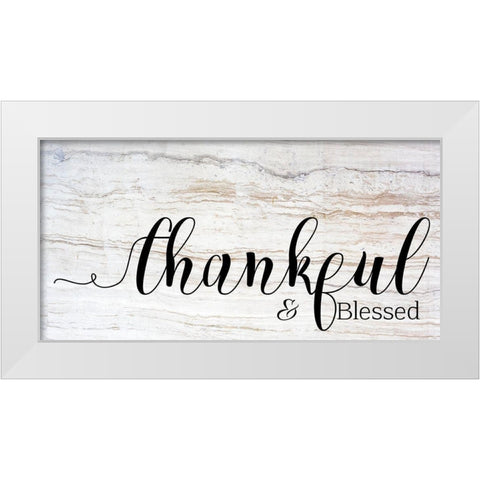 Thankful and Blessed White Modern Wood Framed Art Print by Santiago, Daniela