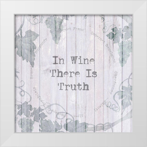 In Wine There Is Truth White Modern Wood Framed Art Print by Jill, Susan