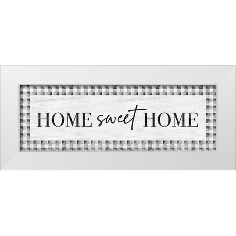 Home Sweet Home White Modern Wood Framed Art Print by Carpentieri, Natalie