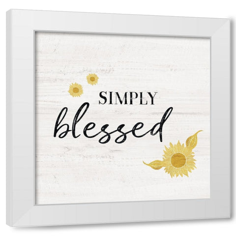 Simply Blessed White Modern Wood Framed Art Print by Carpentieri, Natalie