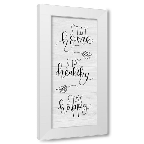 Stay Home White Modern Wood Framed Art Print by Murray, Amanda