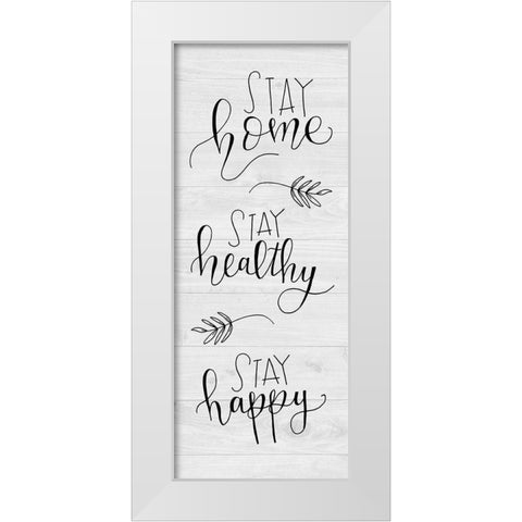 Stay Home White Modern Wood Framed Art Print by Murray, Amanda