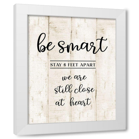Be Smart White Modern Wood Framed Art Print by CAD Designs